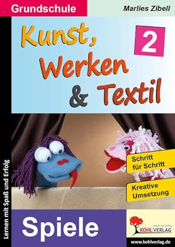 Kunst, Werken & Textil / Band 2: ... am Thema Spiele