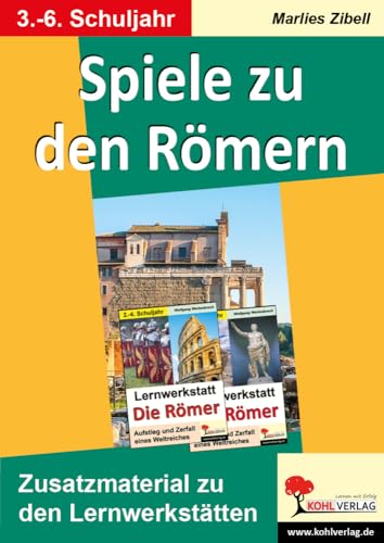 Spiele zu den Römern: Zusatzmaterial zu den Lernwerkstätten