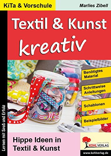 Textil & Kunst kreativ: Hippe Ideen in Textil & Kunst