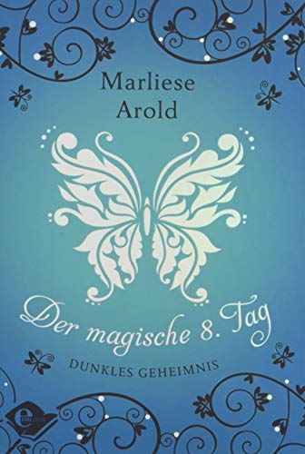 Der magische achte Tag (Band 2): Dunkles Geheimnis