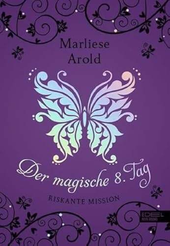 Der magische achte Tag (Band 4): Riskante Mission von KARIBU