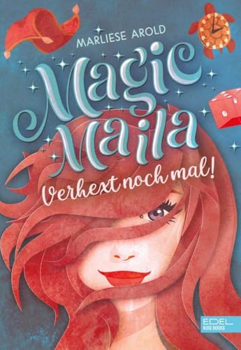 Magic Maila (Band 1): Verhext noch mal!