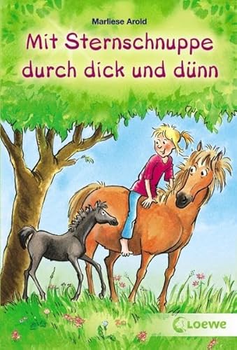 Mit Sternschnuppe durch dick und dünn: Sternschnuppe bekommt ein Fohlen; Sternschnuppe wird berühmt. Doppelband Mit Sternschnuppe durch dick und dünn: Sternschnuppe bekommt ein Fohlen; Sternschnuppe wird berühmt. Doppelband