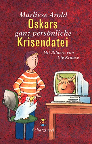 Oskars ganz persönliche Krisendatei: Ab 10 Jahren (Fischer Schatzinsel) von FISCHER Taschenbuch