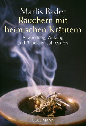 Räuchern mit heimischen Kräutern: Anwendung, Wirkung und Rituale im Jahreskreis