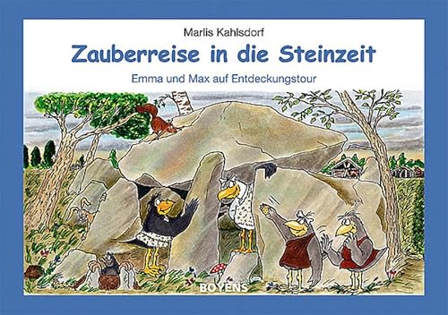 Zauberreise in die Steinzeit: Emma und Max auf Entdeckungstour von Boyens Buchverlag