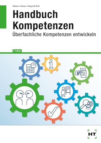 Handbuch Kompetenzen: Überfachliche Kompetenzen entwickeln