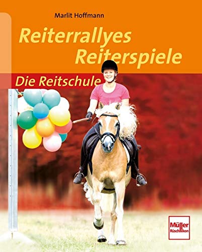 Reiterrallyes - Reiterspiele (Die Reitschule)