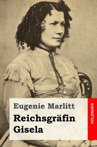 Reichsgräfin Gisela Reichsgräfin Gisela