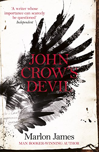 John Crow's Devil: From the Man Booker prize-winning author of A Brief History of Seven Killings von Oneworld Publications