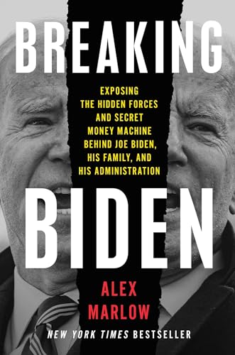 Breaking Biden: Exposing the Hidden Forces and Secret Money Machine Behind Joe Biden, His Family, and His Administration von Threshold Editions