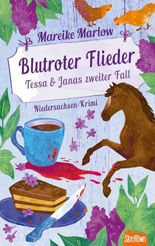 Blutroter Flieder: Tessa & Janas zweiter Fall von Storytown