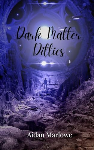 Dark Matter Ditties Dark Matter Ditties von Creative Arts Management OÜ