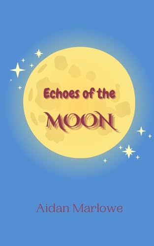 Echoes of the Moon von Creative Arts Management OÜ
