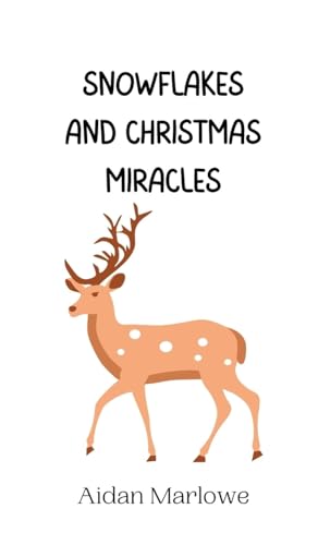 Snowflakes and Christmas Miracles von Creative Arts Management OÜ