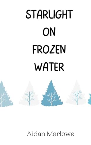 Starlight on Frozen Water Starlight on Frozen Water von Creative Arts Management OÜ