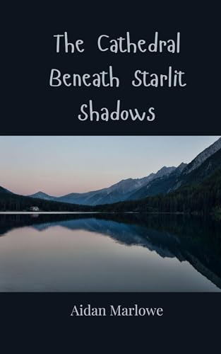 The Cathedral Beneath Starlit Shadows von Creative Arts Management OÜ