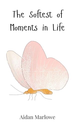 The Softest of Moments in Life The Softest of Moments in Life von Creative Arts Management OÜ