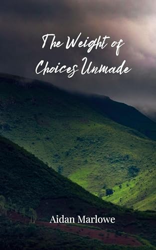 The Weight of Choices Unmade The Weight of Choices Unmade von Creative Arts Management OÜ