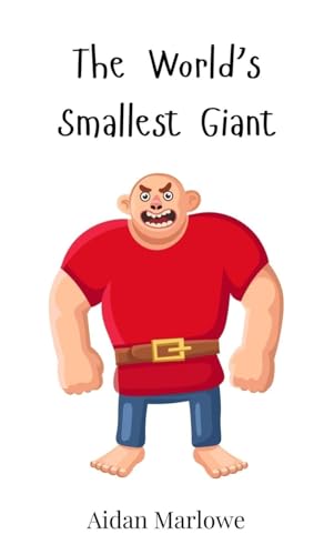 The World's Smallest Giant The World's Smallest Giant von Creative Arts Management OÜ