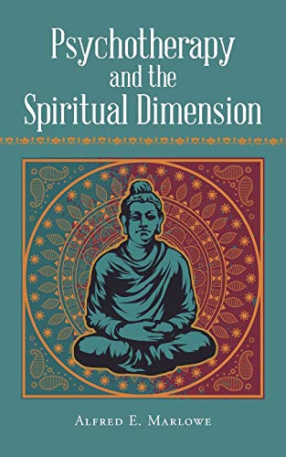 Psychotherapy and the Spiritual Dimension von iUniverse