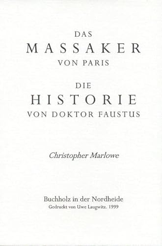 Das Massaker von Paris /Die Historie von Dr. Faustus: Werke Band 1 Das Massaker von Paris /Die Historie von Dr. Faustus: Werke Band 1