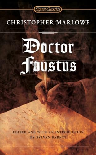 Doctor Faustus: Ed. and with intr. by Sylvan Barnet (Signet Classics)