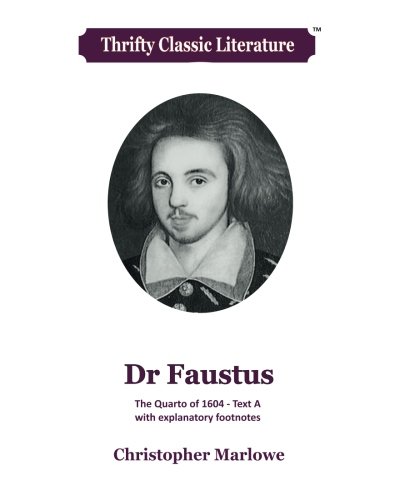 Dr Faustus (Thrifty Classic Literature, Band 27) von CreateSpace Independent Publishing Platform