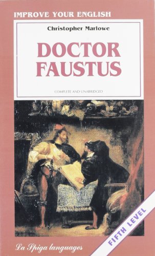 La Spiga Readers - Improve Your English (C1/C2): Doctor Faustus