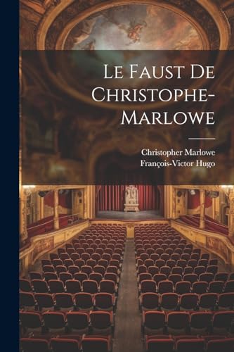 Le Faust De Christophe-Marlowe von Legare Street Press