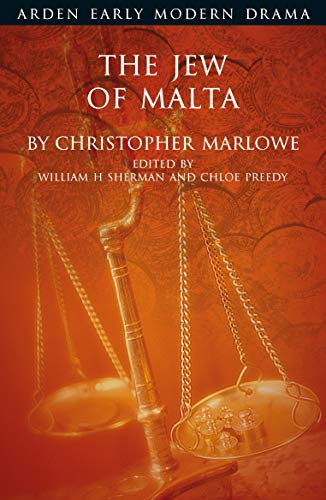 The Jew of Malta (Arden Early Modern Drama) von The Arden Shakespeare