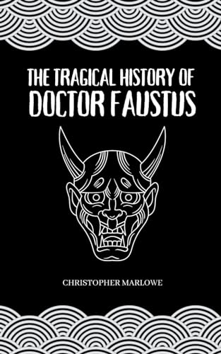The Tragical History of Doctor Faustus: Fiction Psychological Thrillers von Independently published