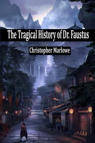 The Tragical History of Dr. Faustus von Independently published