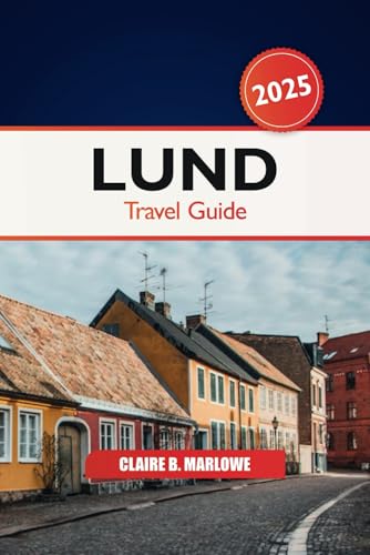 Lund Travel Guide 2025: Explore Scandinavia’s Must-See Sights, Attractions, Hidden Gems, and Local Tips in Sweden’s Historic City Lund Travel Guide 2025: Explore Scandinavia’s Must-See Sights, Attractions, Hidden Gems, and Local Tips in Sweden’s Historic City von Independently published