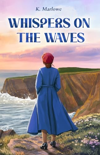 Whispers on the Waves von Kay Marlowe