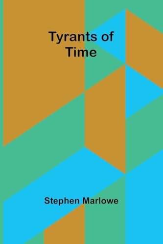 Tyrants of Time von Alpha Edition