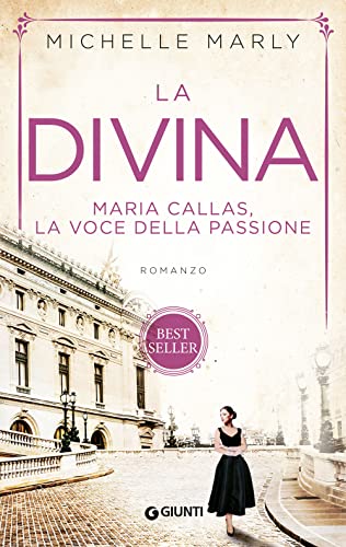 La divina: Maria Callas, la voce della passione La divina: Maria Callas, la voce della passione von Giunti Psychometrics