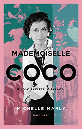 Mademoiselle Coco: Miłość zaklęta w zapachu