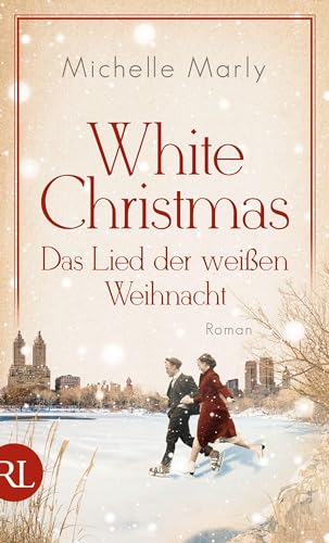 White Christmas – Das Lied der weißen Weihnacht: Roman