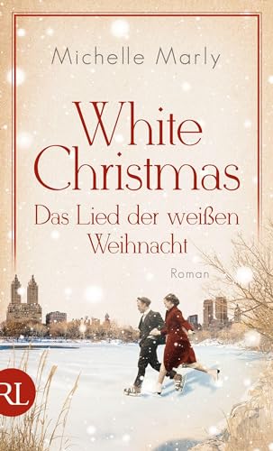 White Christmas – Das Lied der weißen Weihnacht: Roman