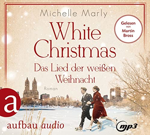 White Christmas – Das Lied der weißen Weihnacht: Roman