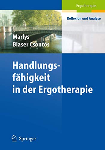 Handlungs-fähigkeit in der Ergotherapie (Ergotherapie - Reflexion und Analyse)