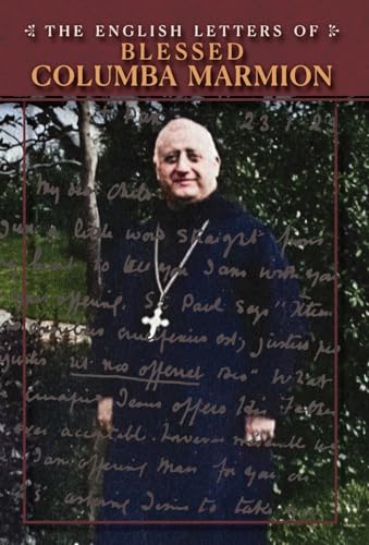 The English Letters of Blessed Columba Marmion von Angelico Press