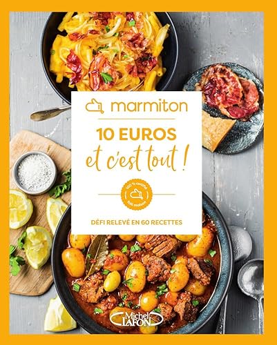 Marmiton - 10 euros et c'est tout ! - Défi relevé en 60 recettes Marmiton - 10 euros et c'est tout ! - Défi relevé en 60 recettes von MLAFON MARMITON