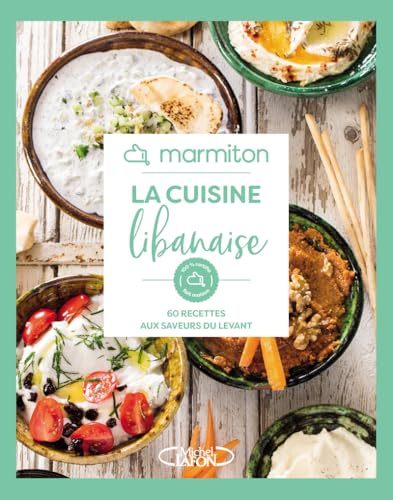 Marmiton - La cuisine libanaise - 60 recettes aux saveurs du Levant Marmiton - La cuisine libanaise - 60 recettes aux saveurs du Levant von MLAFON MARMITON
