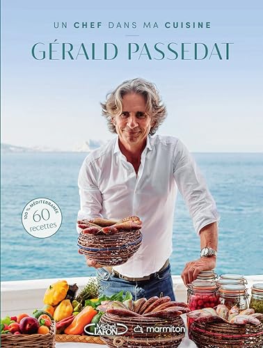 Marmiton - Un chef dans ma cuisine - Gérald Passedat Marmiton - Un chef dans ma cuisine - Gérald Passedat von MLAFON MARMITON