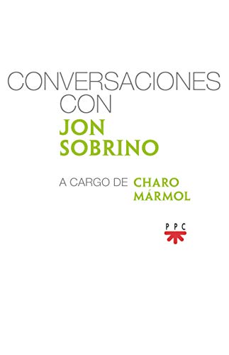 Conversaciones con Jon Sobrino, a cargo de Charo Mármol von PPC EDITORIAL