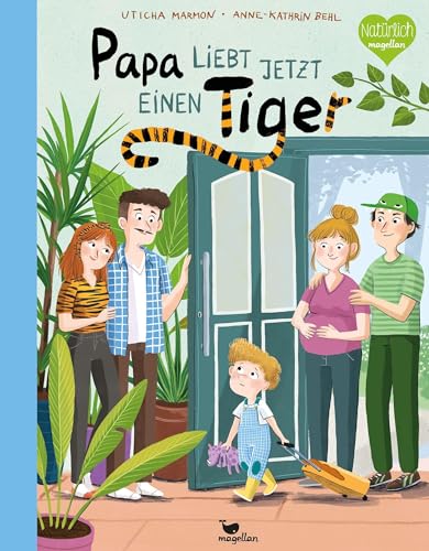 Papa liebt jetzt einen Tiger: Bilderbuch ab 3 Jahren für Trennungskinder und Bonusfamilien von Magellan