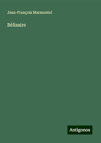 Bélisaire von Antigonos Verlag