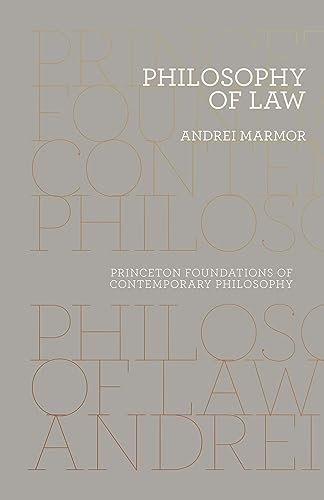 Philosophy of Law (Princeton Foundations of Contemporary Philosophy) von Princeton University Press